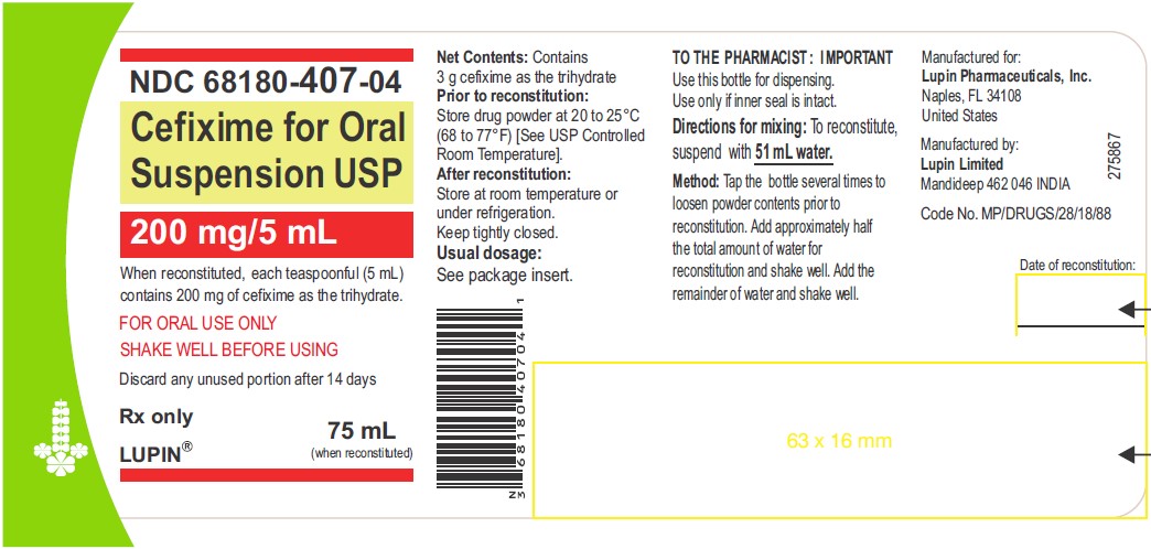 CEFIXIME FOR ORAL SUSPENSION USP  200 mg/5 mL  Rx only  NDC 68180-407-04: Bottle of 75 mL